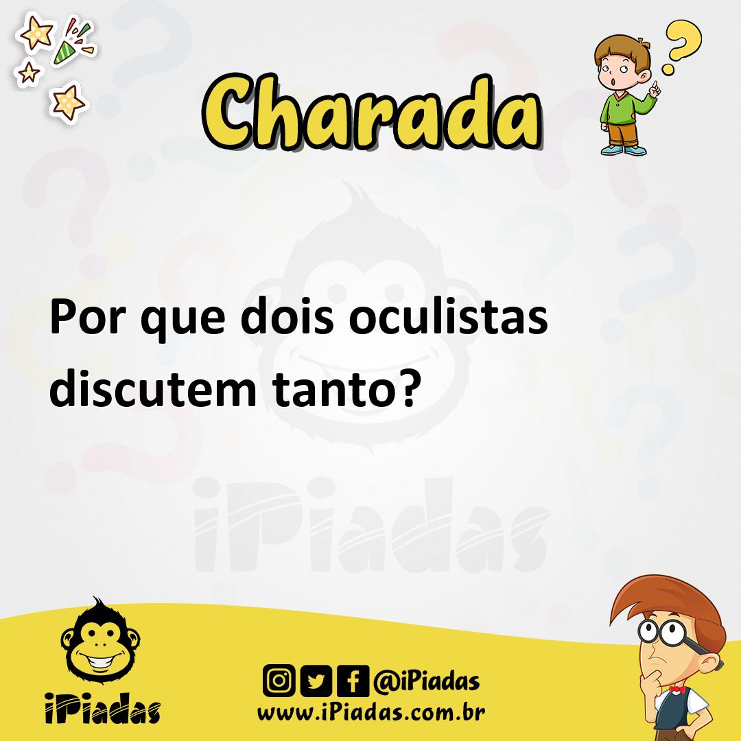 Ilustração de Por que dois oculistas discutem tanto? no iPiadas