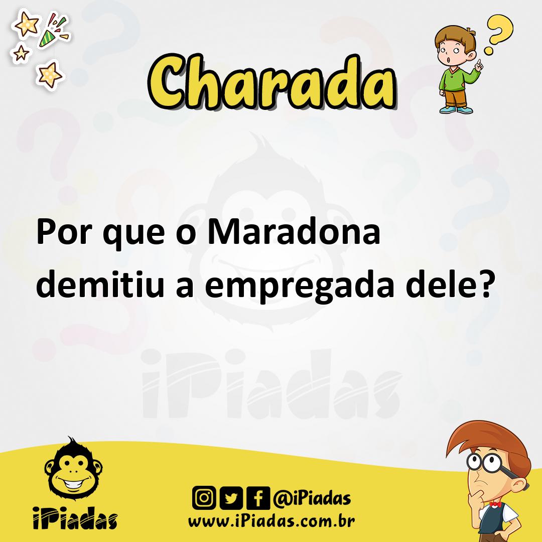 Ilustração de Por que o Maradona demitiu a empregada dele? no iPiadas