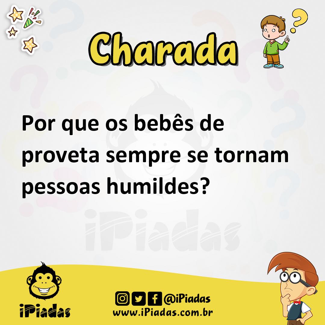 Ilustração de Por que os bebês de proveta sempre se tornam pessoas humildes? no iPiadas