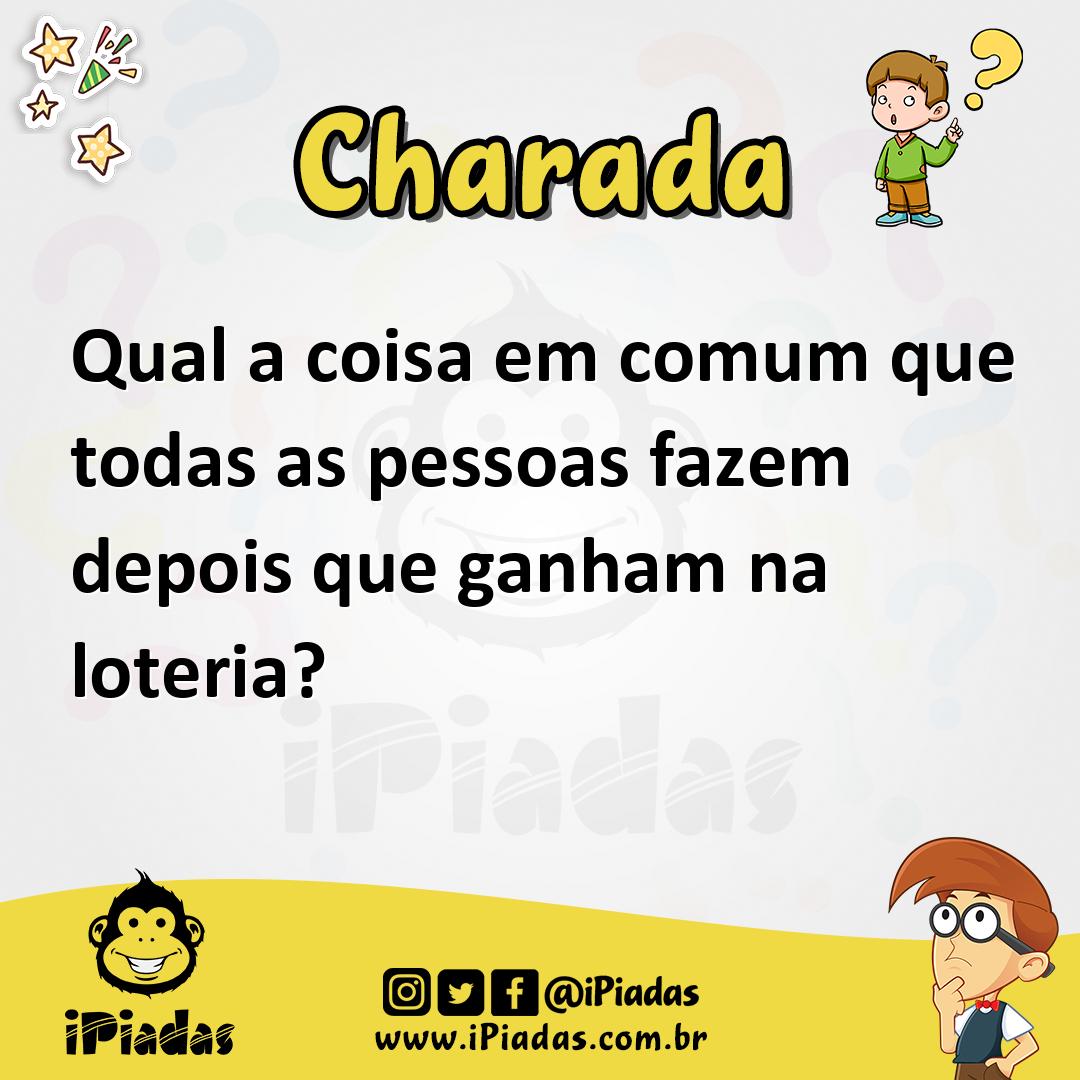 Ilustração de Qual a coisa em comum que todas as pessoas fazem depois que ganham na loteria? no iPiadas