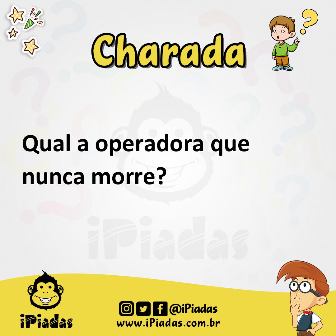 Ilustração de Qual a operadora que nunca morre? no iPiadas