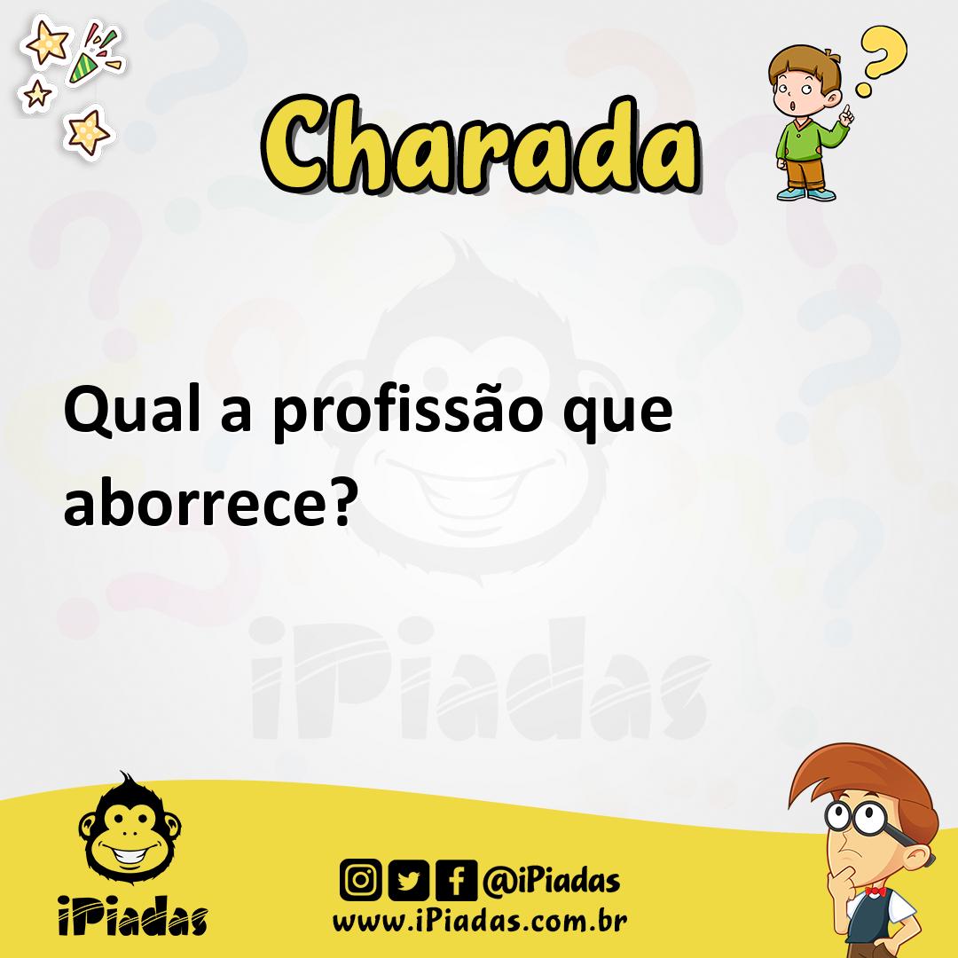 Ilustração de Qual a profissão que aborrece? no iPiadas