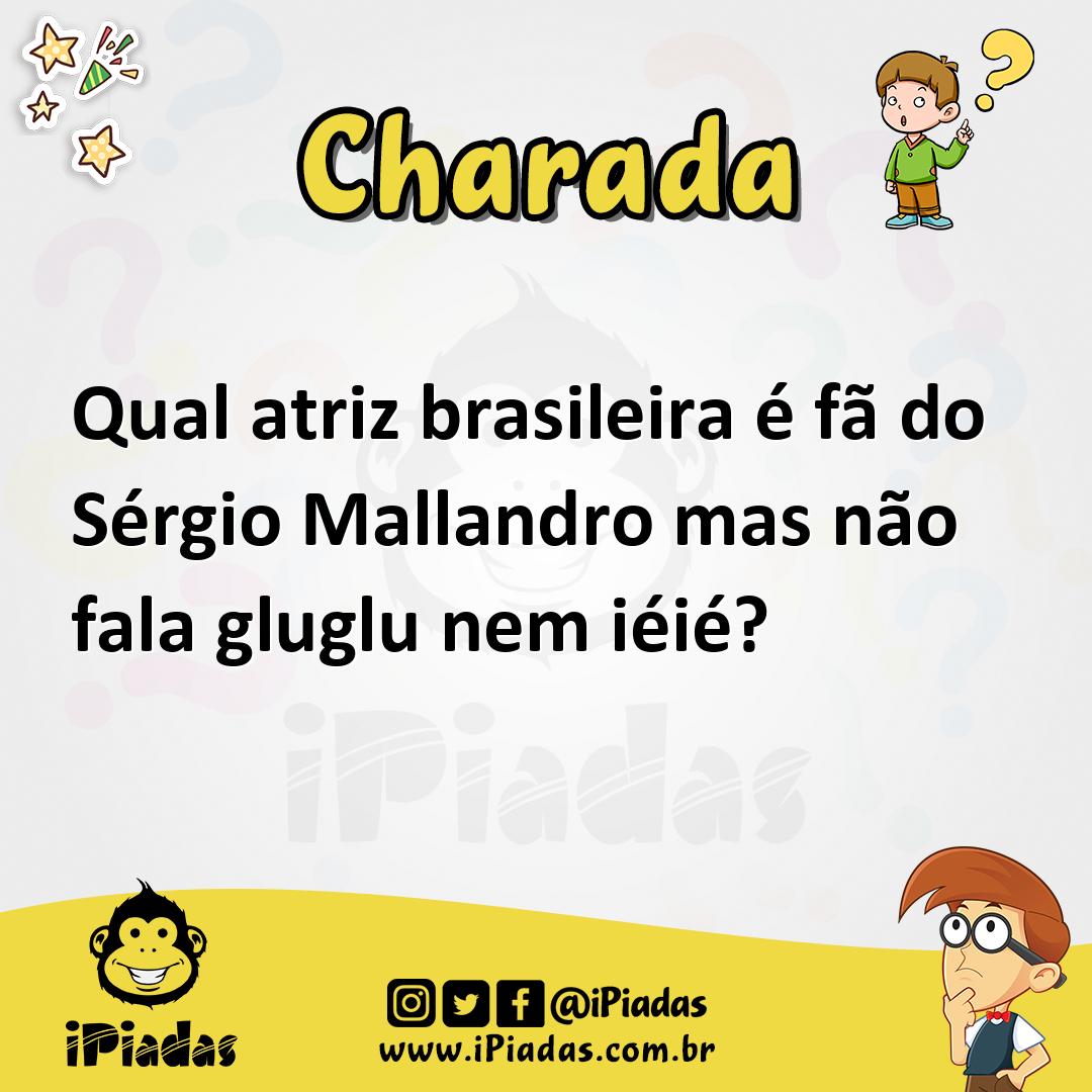 Ilustração de Qual atriz brasileira é fã do Sérgio Mallandro mas não fala gluglu nem iéié? no iPiadas