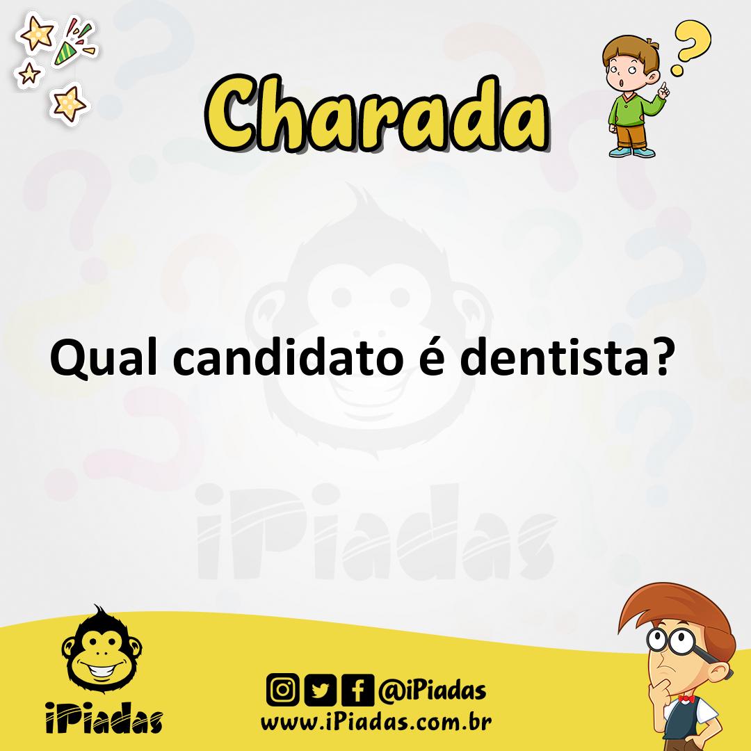 Ilustração de Qual candidato é dentista? no iPiadas