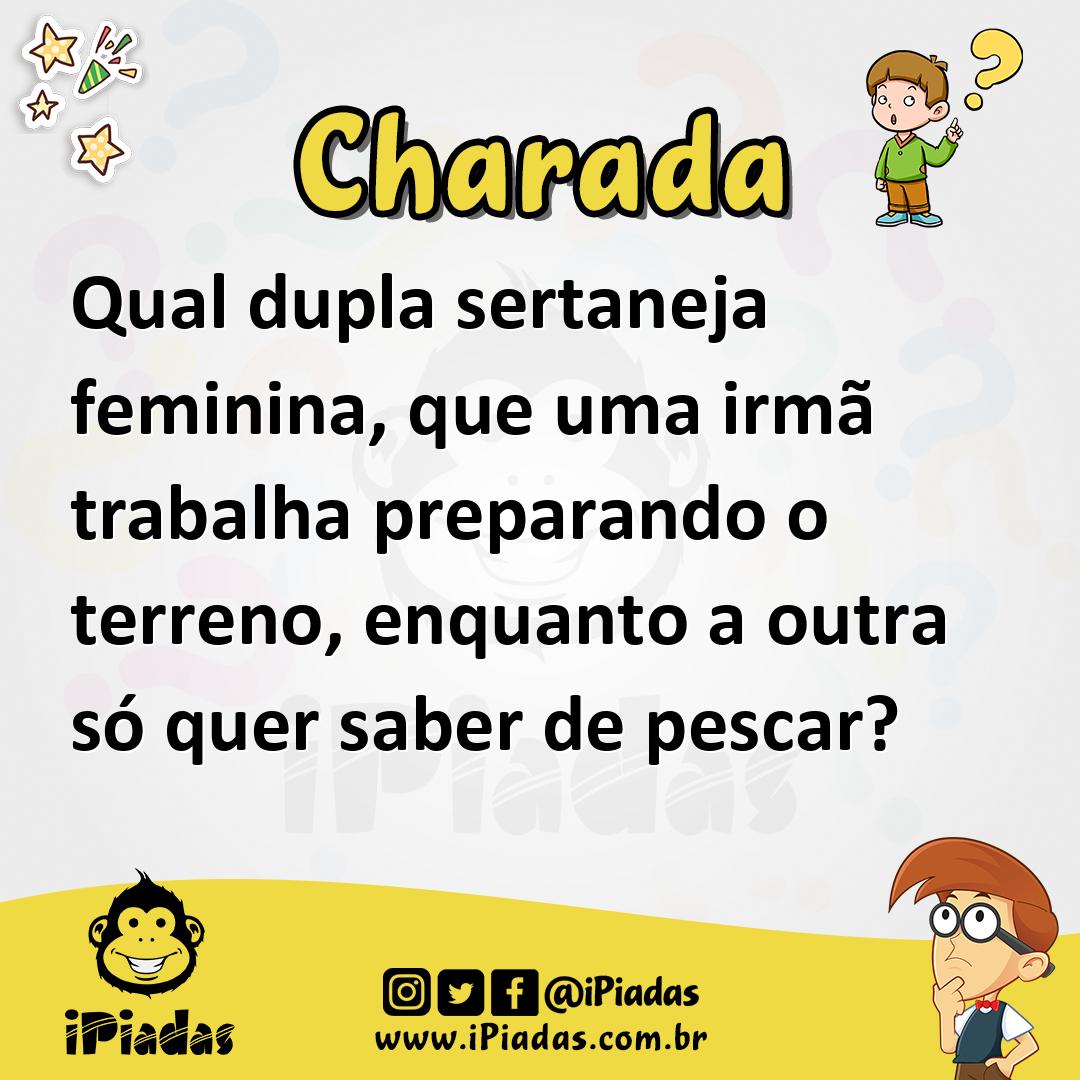 Ilustração de Qual dupla sertaneja feminina, que uma irmã trabalha preparando o terreno, enquanto a outra só quer saber de pescar? no iPiadas