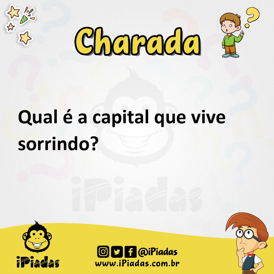 Qual é a capital que vive sorrindo? - Charada e Resposta - Geniol