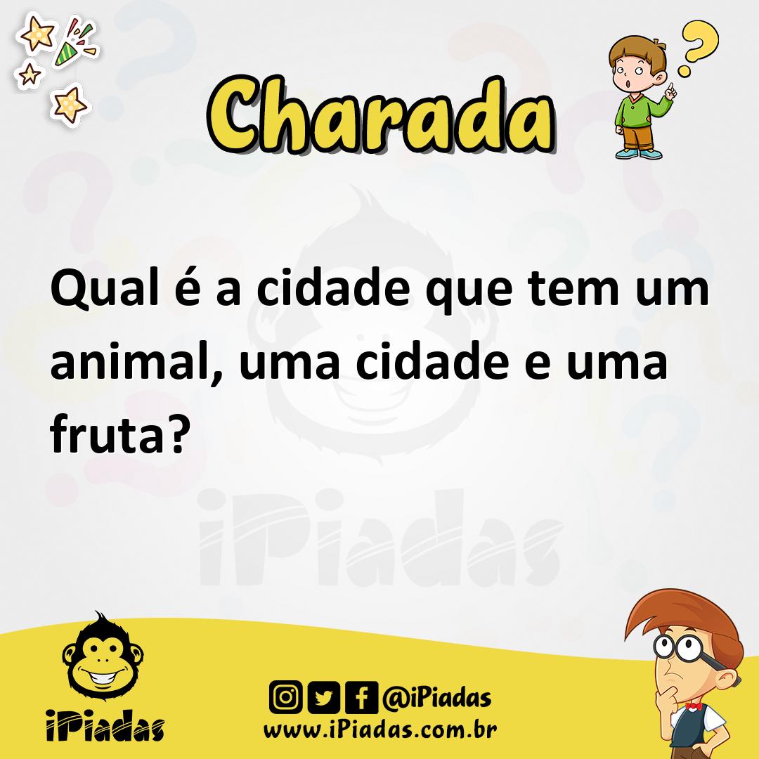 Ilustração de Qual é a cidade que tem um animal, uma cidade e uma fruta? no iPiadas