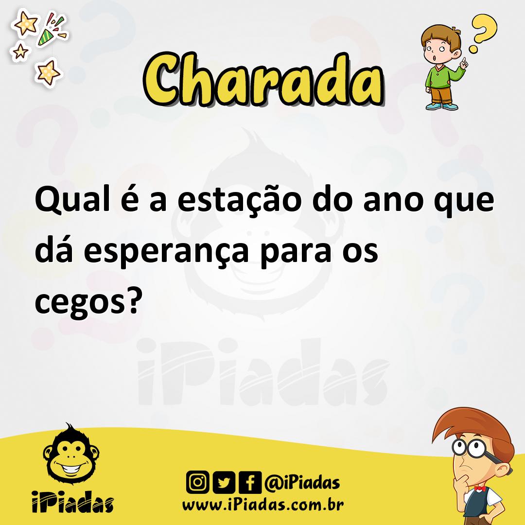 Ilustração de Qual é a estação do ano que dá esperança para os cegos? no iPiadas