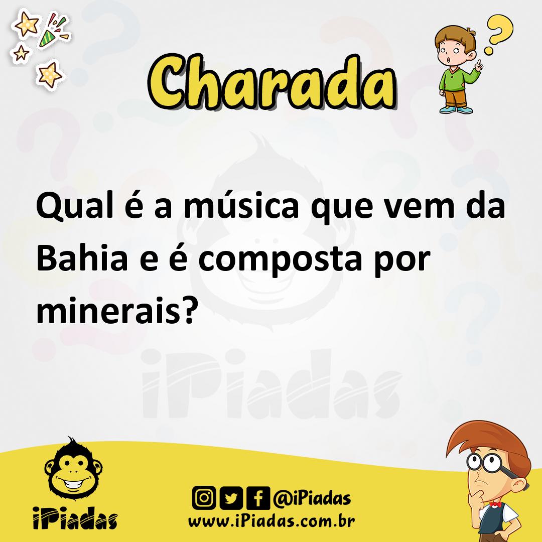 Ilustração de Qual é a música que vem da Bahia e é composta por minerais? no iPiadas