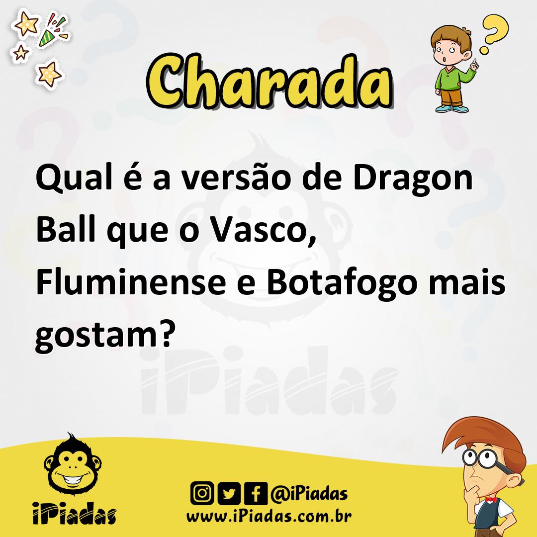 Ilustração de Qual é a versão de Dragon Ball que o Vasco, Fluminense e Botafogo mais gostam? no iPiadas
