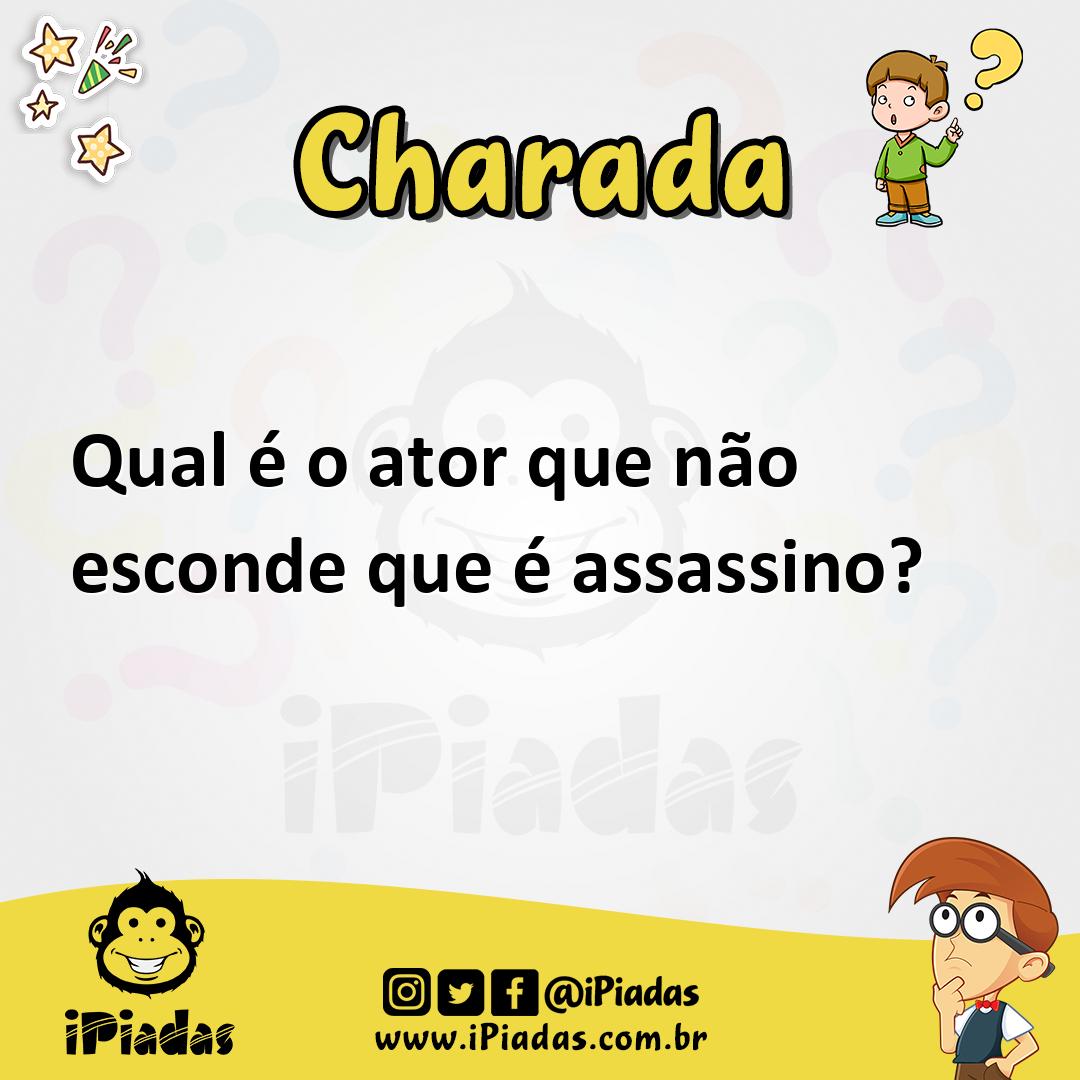 Ilustração de Qual é o ator que não esconde que é assassino? no iPiadas