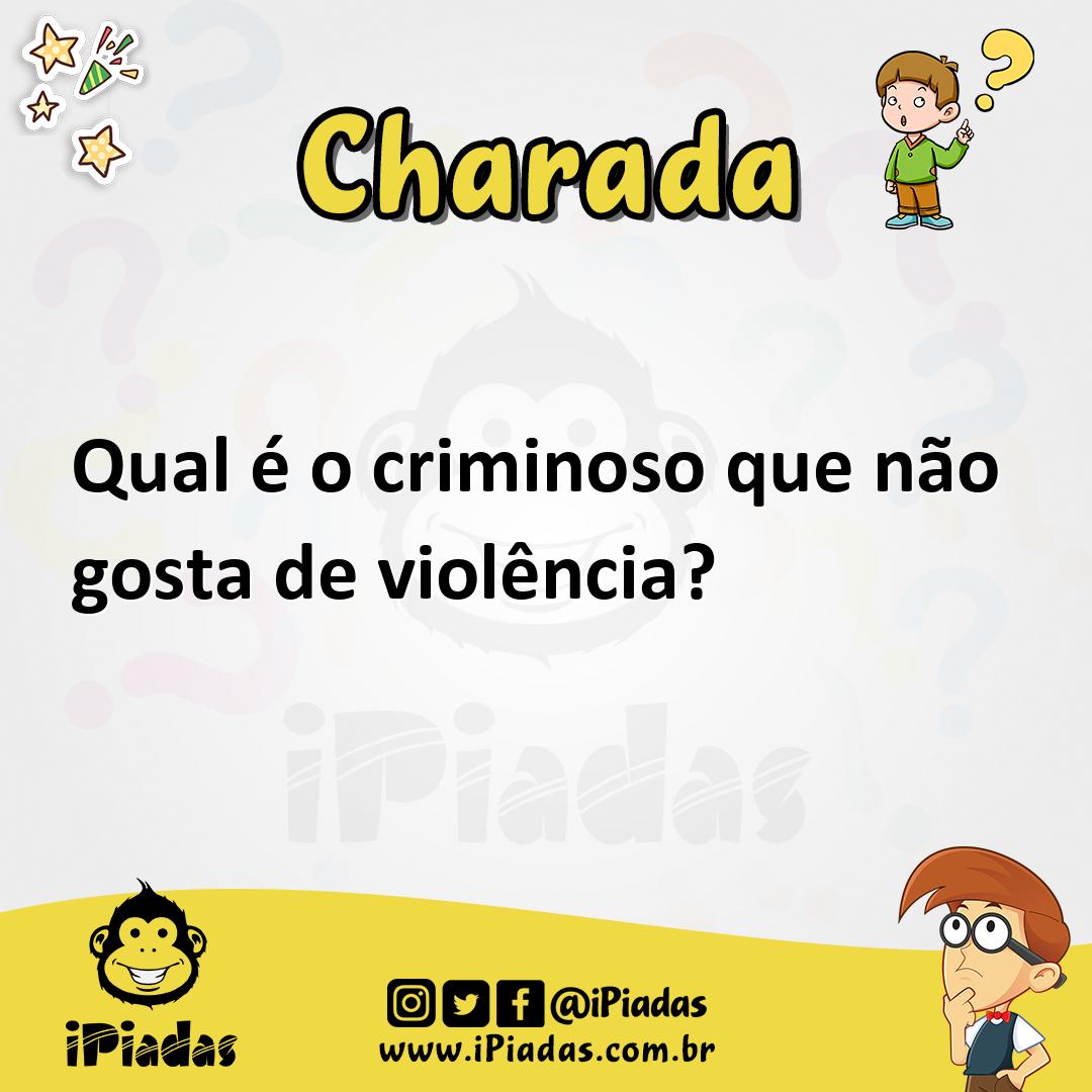 Ilustração de Qual é o criminoso que não gosta de violência? no iPiadas