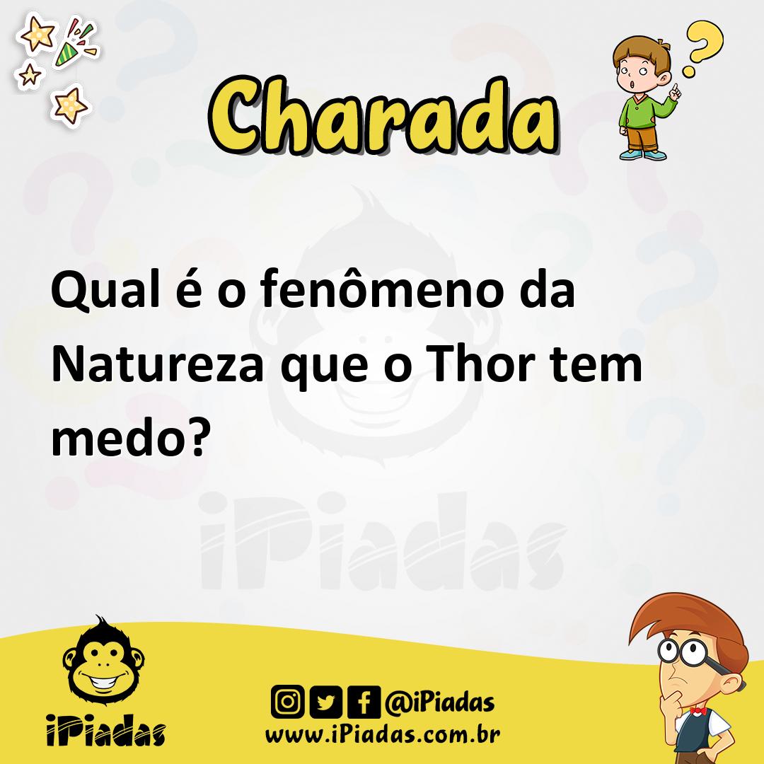 Ilustração de Qual é o fenômeno da Natureza que o Thor tem medo? no iPiadas