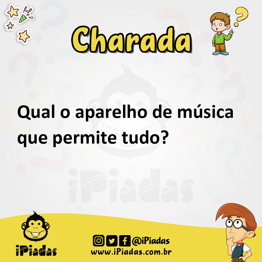 Ilustração de Qual o aparelho de música que permite tudo? no iPiadas