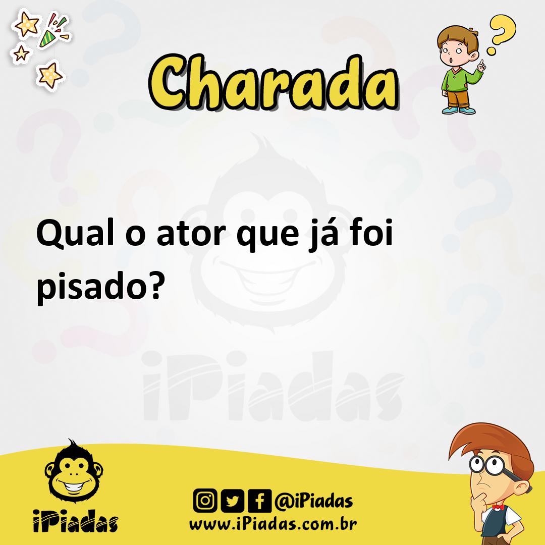 Ilustração de Qual o ator que já foi pisado? no iPiadas