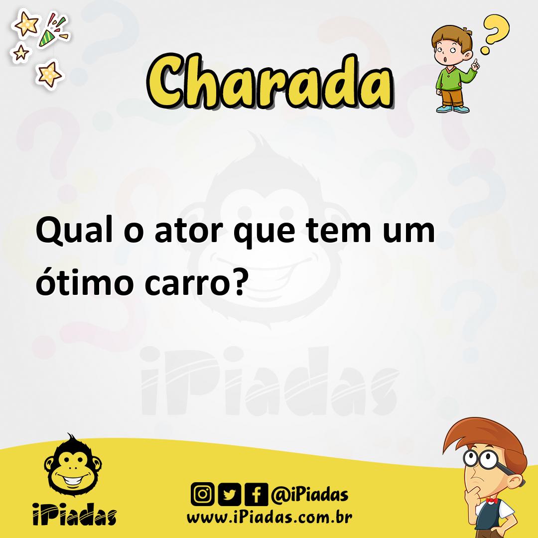 Ilustração de Qual o ator que tem um ótimo carro? no iPiadas
