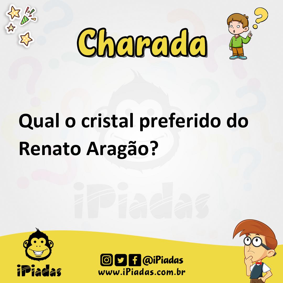 Ilustração de Qual o cristal preferido do Renato Aragão? no iPiadas