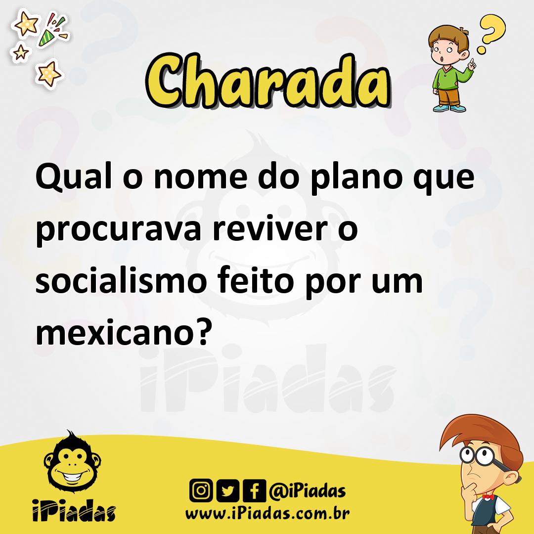 Ilustração de Qual o nome do plano que procurava reviver o socialismo feito por um mexicano? no iPiadas