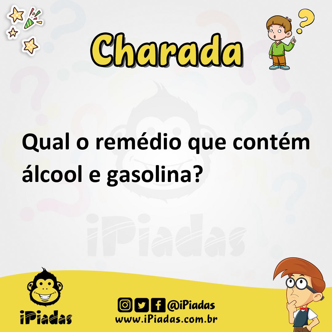 Ilustração de Qual o remédio que contém álcool e gasolina? no iPiadas