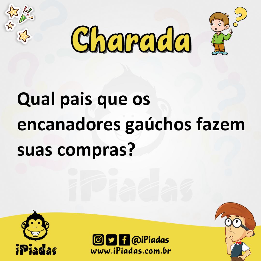 Ilustração de Qual pais que os encanadores gaúchos fazem suas compras? no iPiadas
