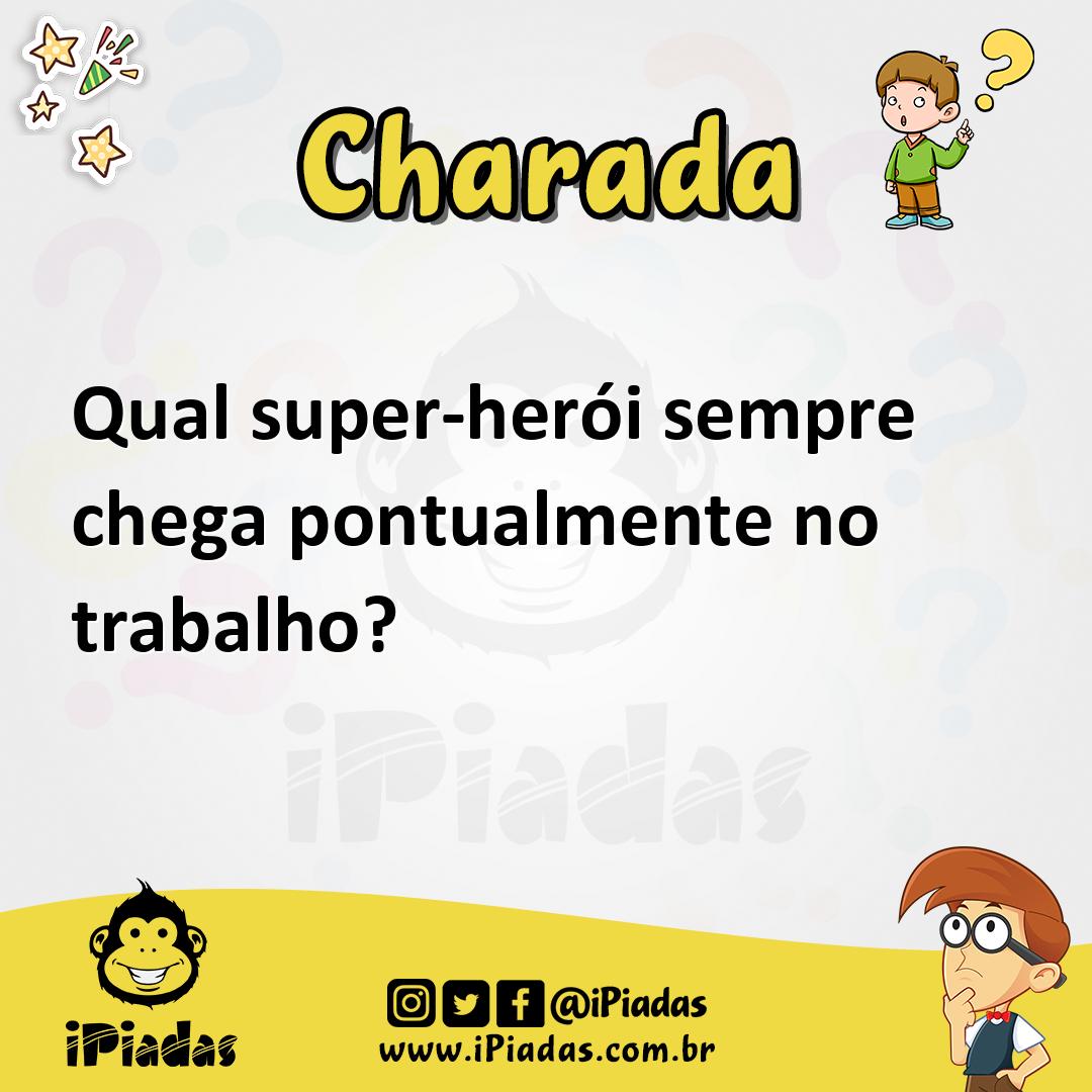 Ilustração de Qual super-herói sempre chega pontualmente no trabalho? no iPiadas