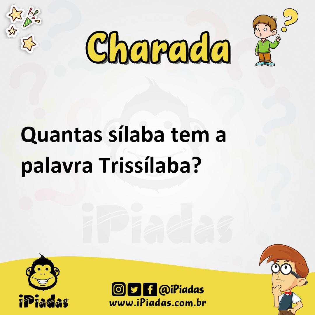 Ilustração de Quantas sílaba tem a palavra Trissílaba? no iPiadas
