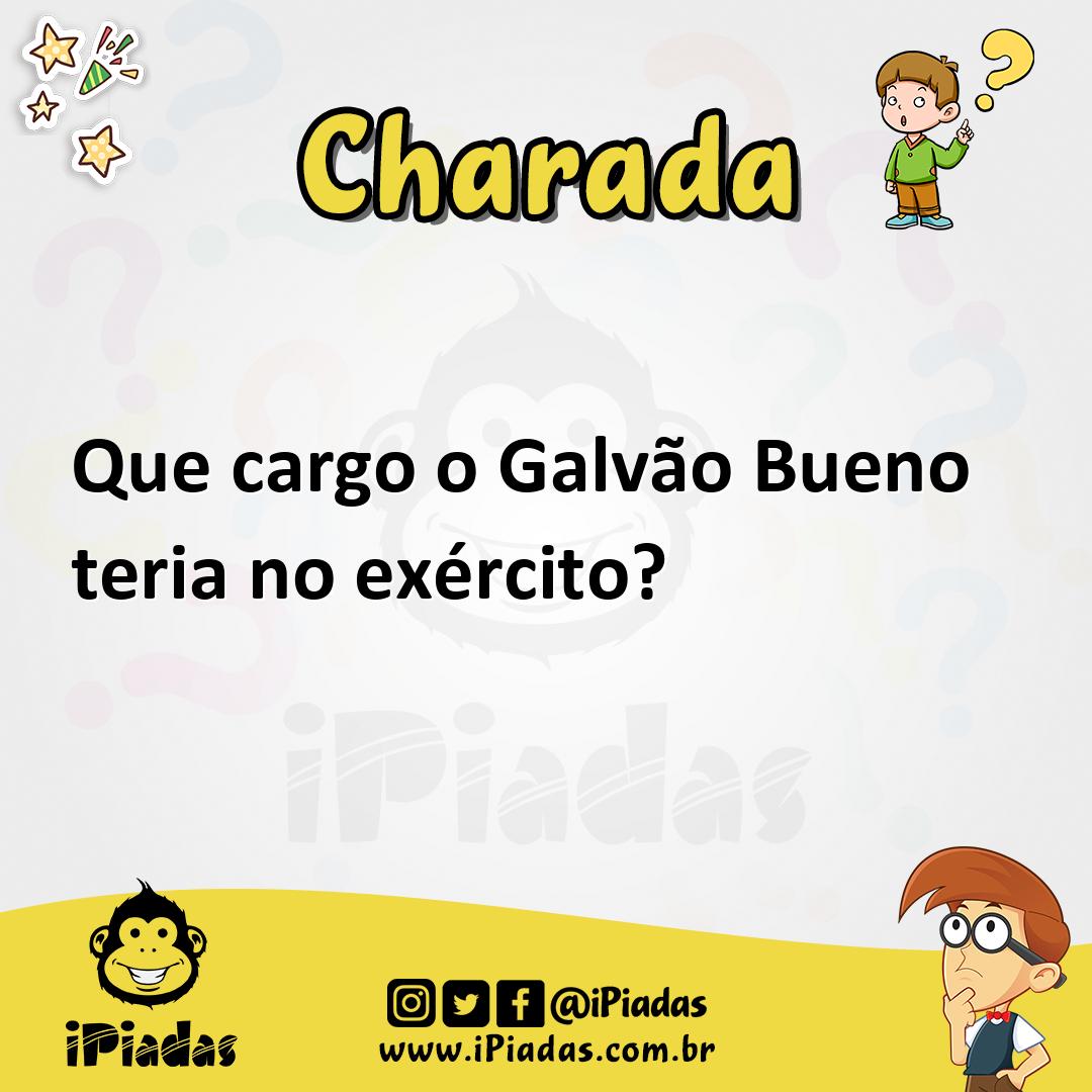 Ilustração de Que cargo o Galvão Bueno teria no exército? no iPiadas