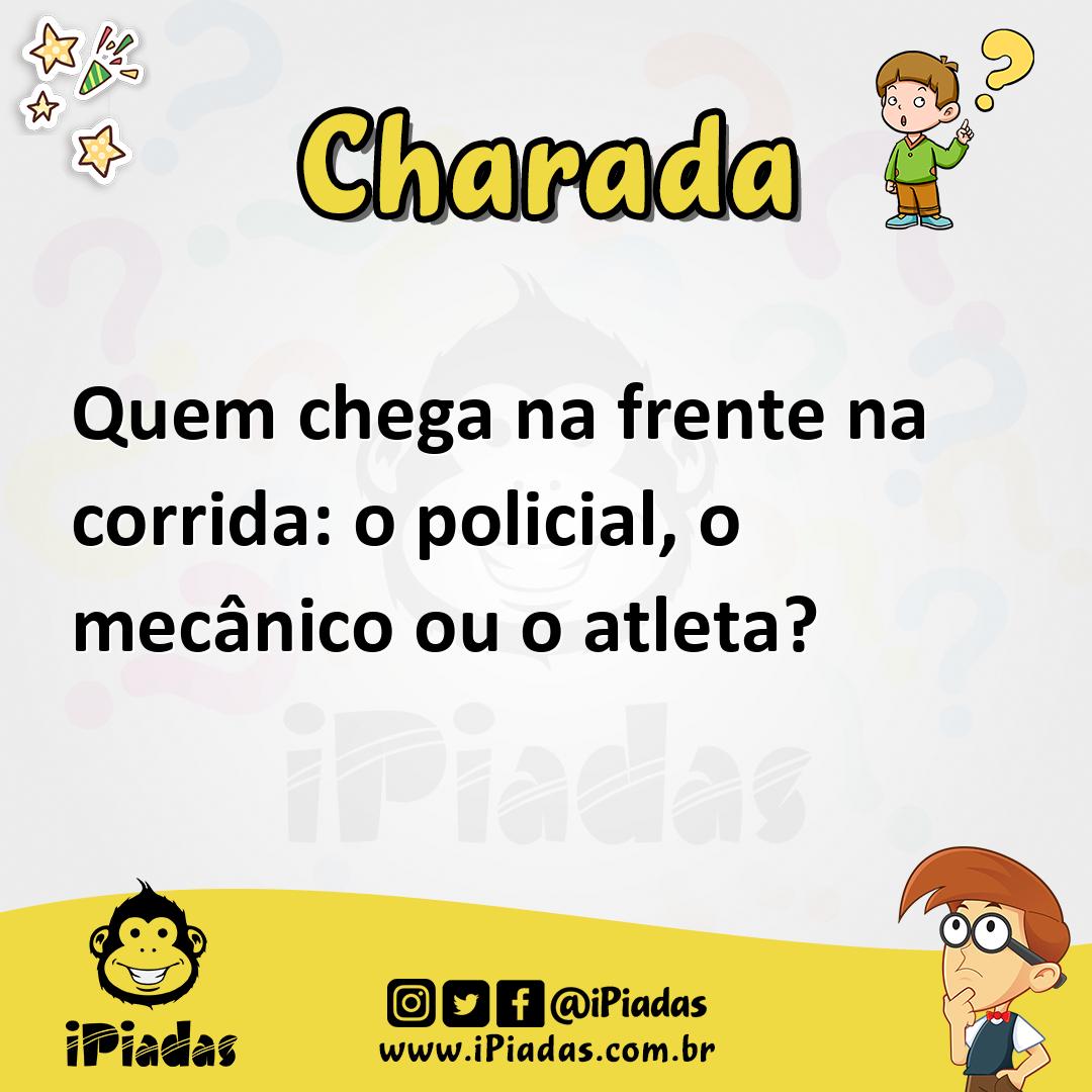 Quem chega na frente na corrida: o policial, o mecânico ou o