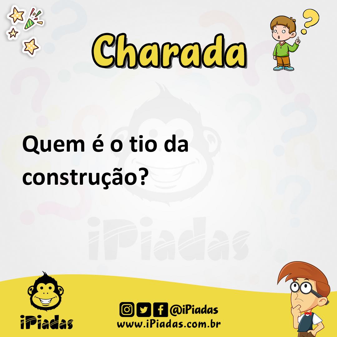Ilustração de Quem é o tio da construção? no iPiadas