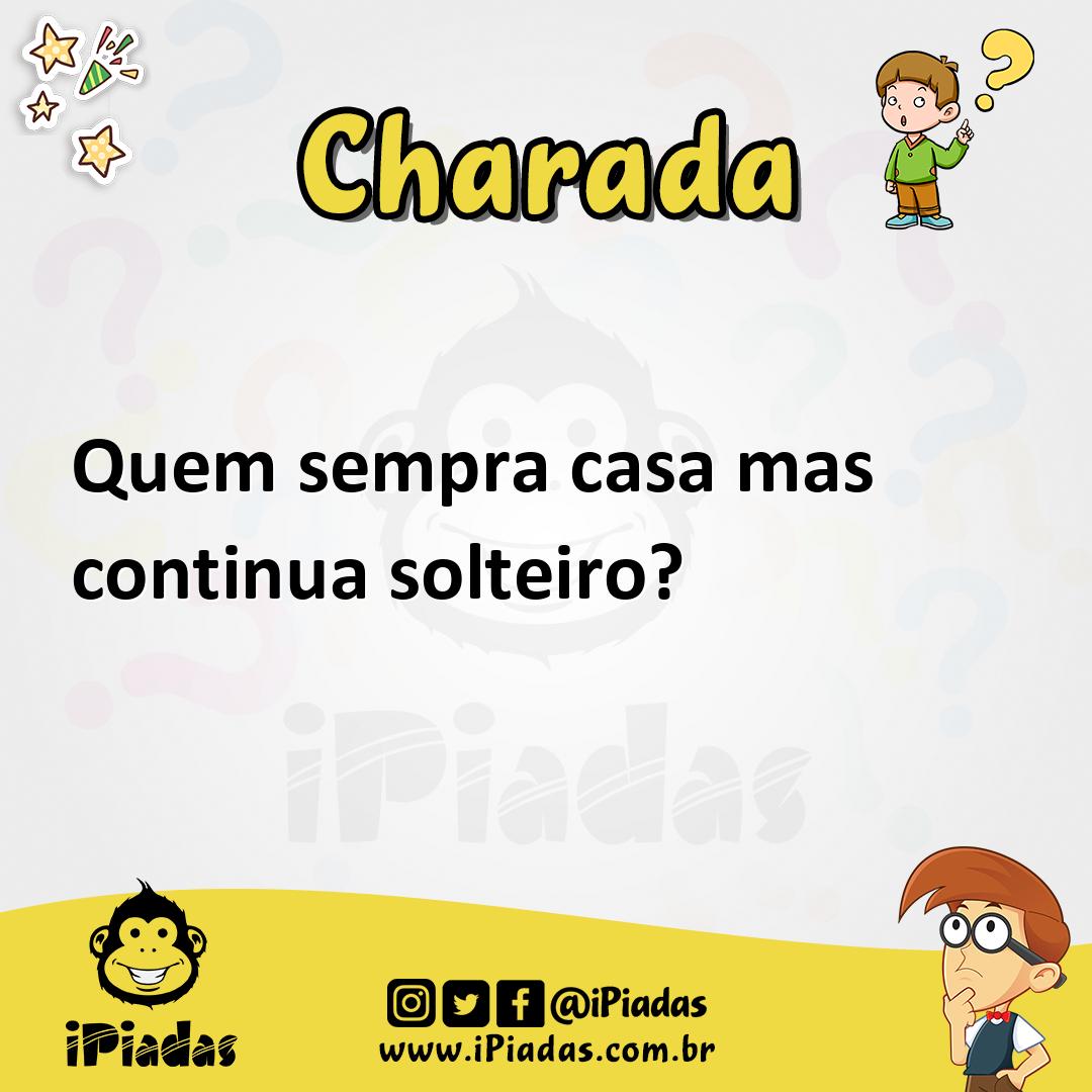 Ilustração de Quem sempra casa mas continua solteiro? no iPiadas