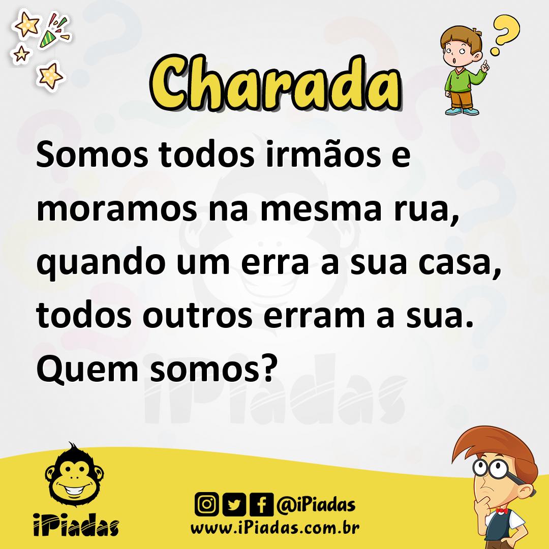 Ilustração de Somos todos irmãos e moramos na mesma rua, quando um erra a sua casa, todos outros erram a sua. Quem somos? no iPiadas