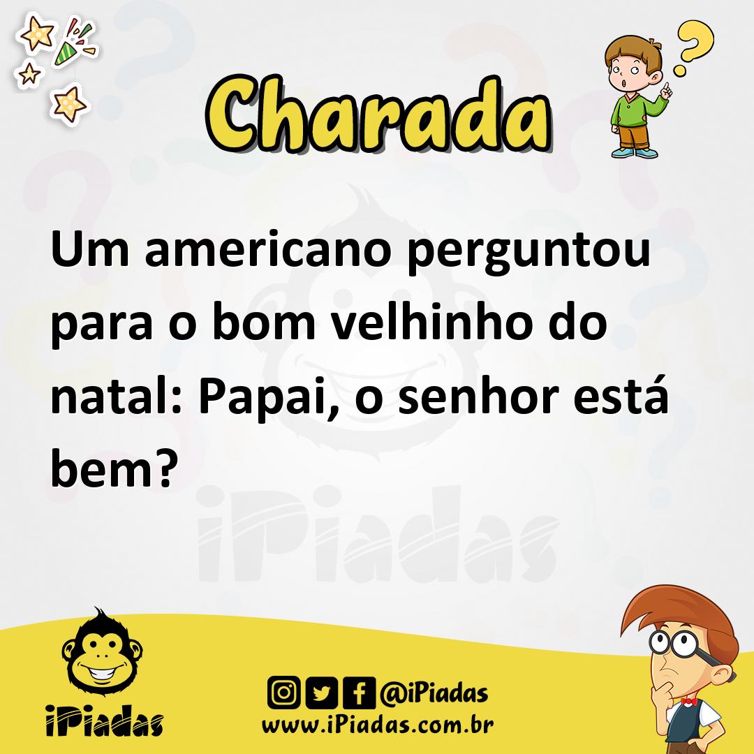 Ilustração de Um americano perguntou para o bom velhinho do natal: Papai, o senhor está bem? no iPiadas