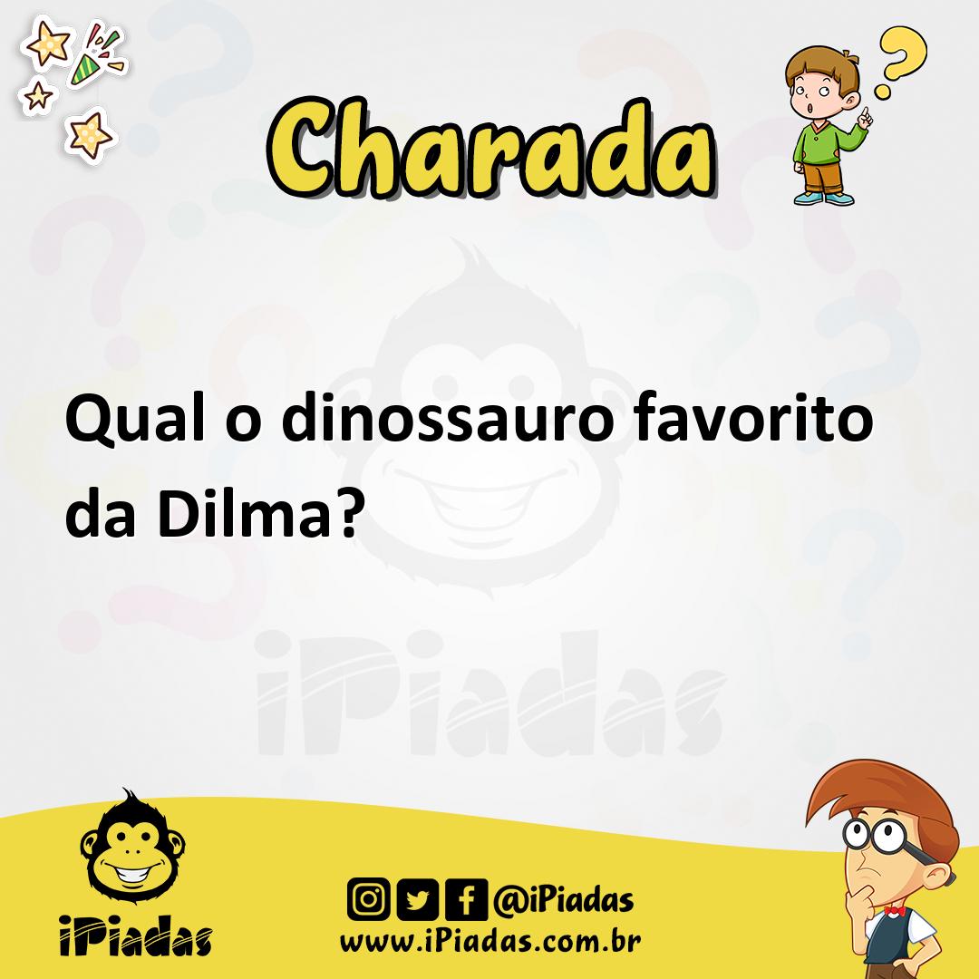 Ilustração de Qual o dinossauro favorito da Dilma? no iPiadas
