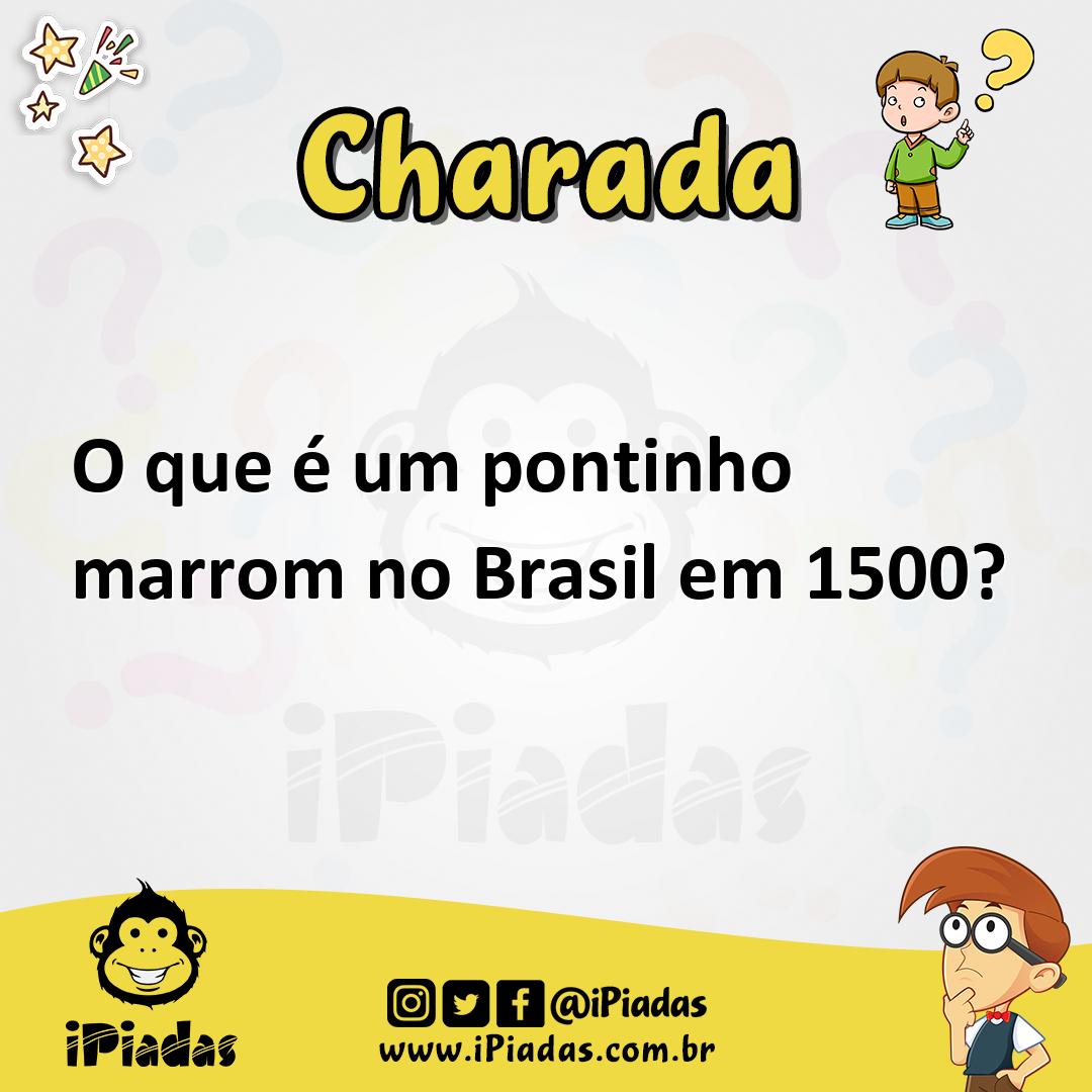 Ilustração de O que é um pontinho marrom no Brasil em 1500? no iPiadas