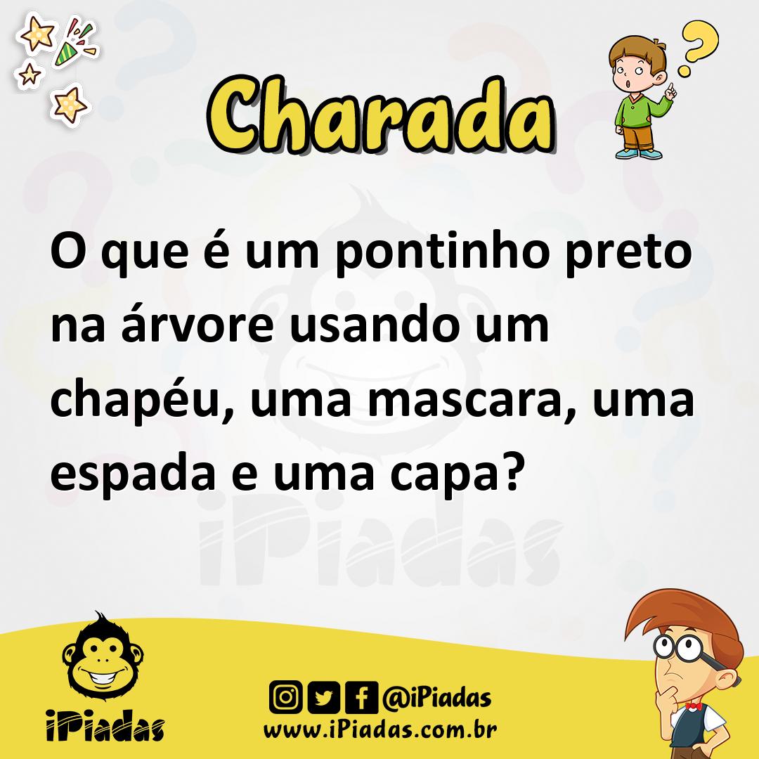 Ilustração de O que é um pontinho preto na árvore usando um chapéu, uma mascara, uma espada e uma capa? no iPiadas