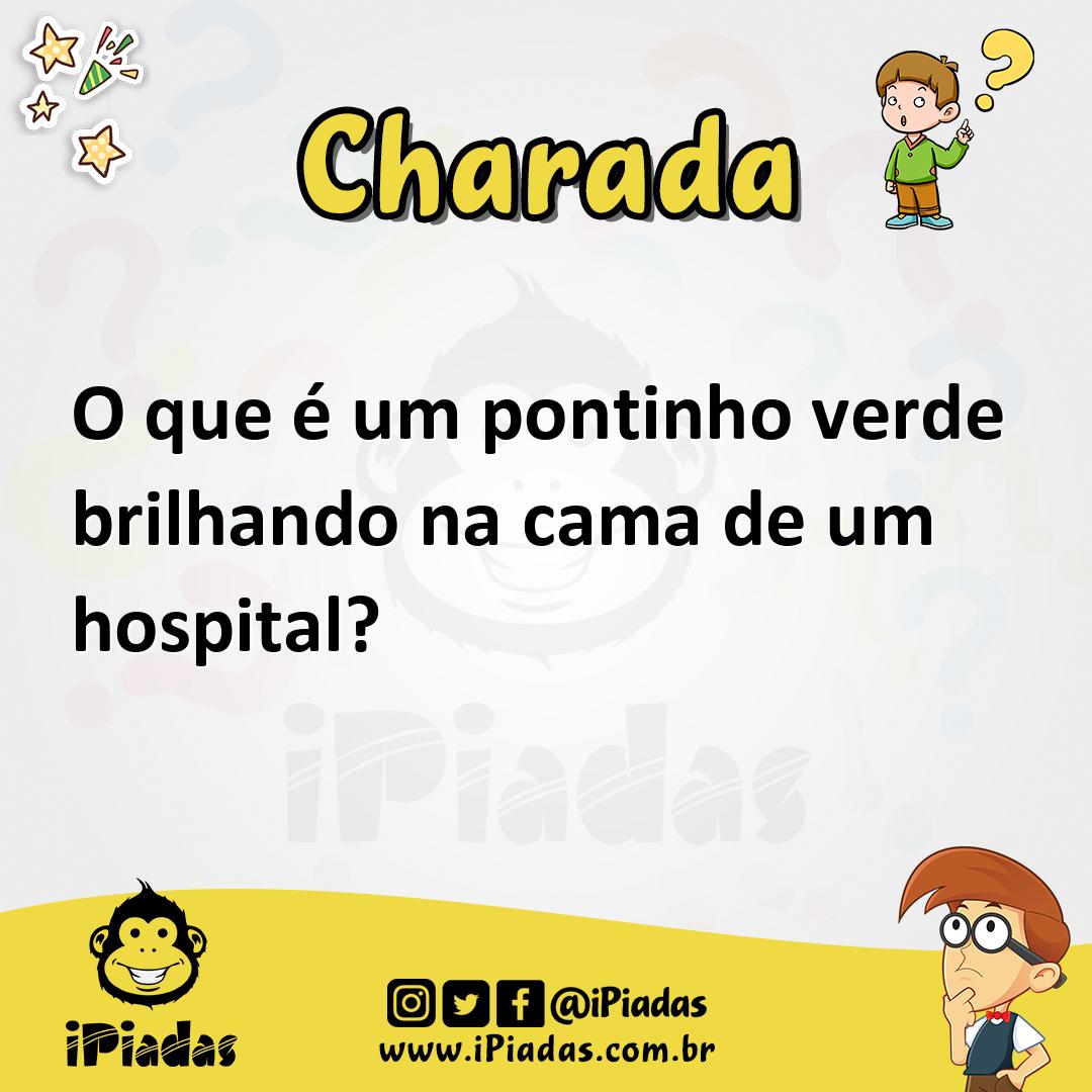 Ilustração de O que é um pontinho verde brilhando na cama de um hospital? no iPiadas