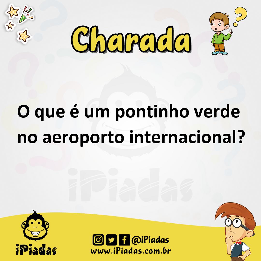 Ilustração de O que é um pontinho verde no aeroporto internacional? no iPiadas