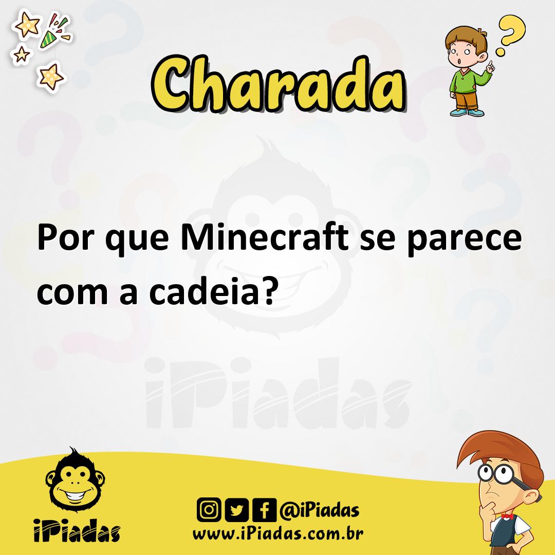 Ilustração de Por que Minecraft se parece com a cadeia? no iPiadas