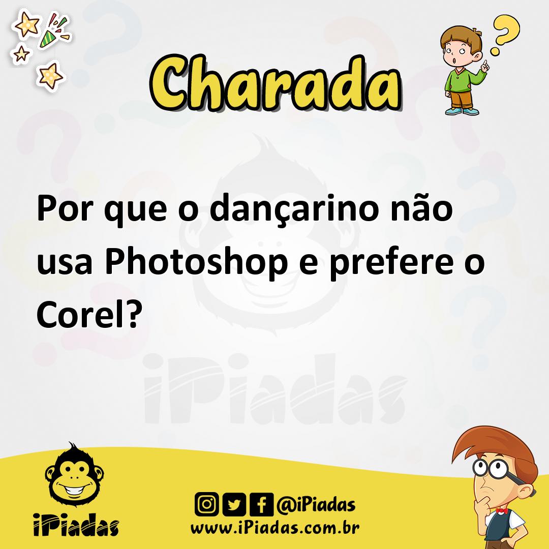 Ilustração de Por que o dançarino não usa Photoshop e prefere o Corel? no iPiadas