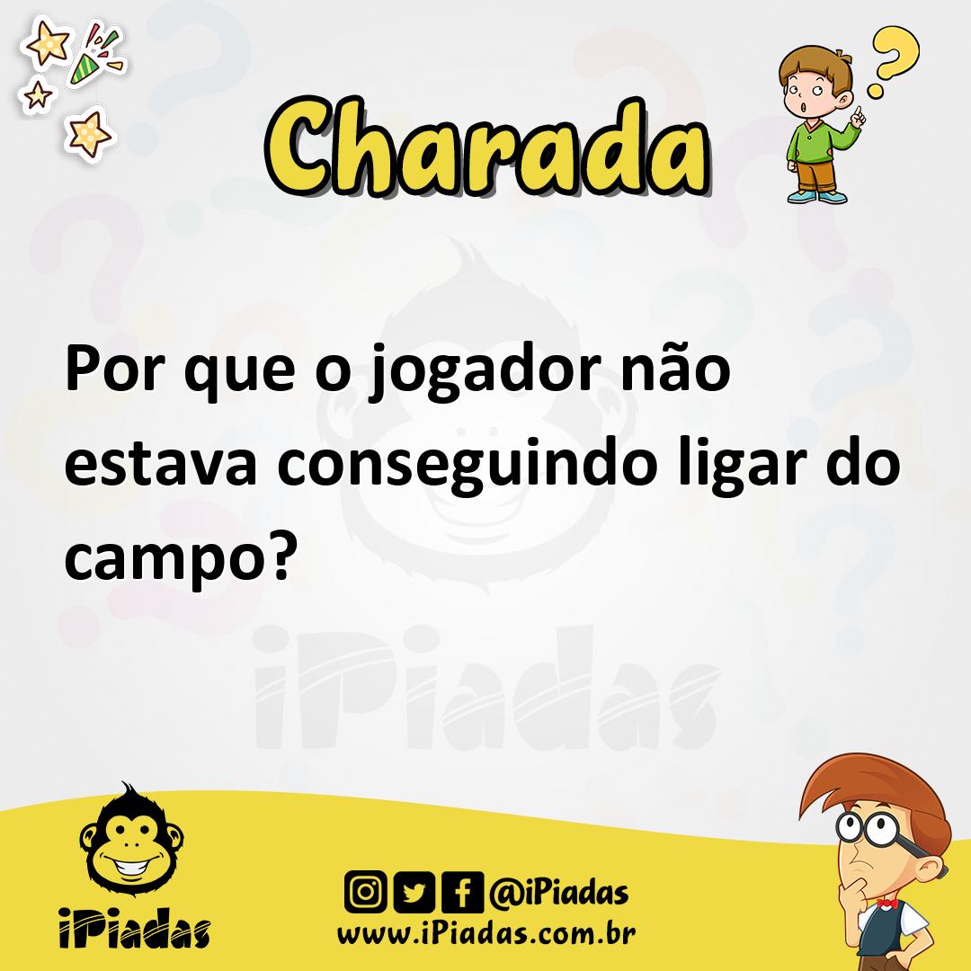 Ilustração de Por que o jogador não estava conseguindo ligar do campo? no iPiadas