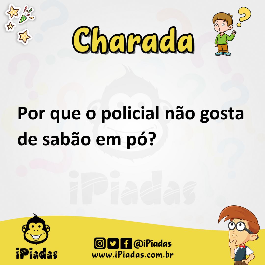 Ilustração de Por que o policial não gosta de sabão em pó? no iPiadas
