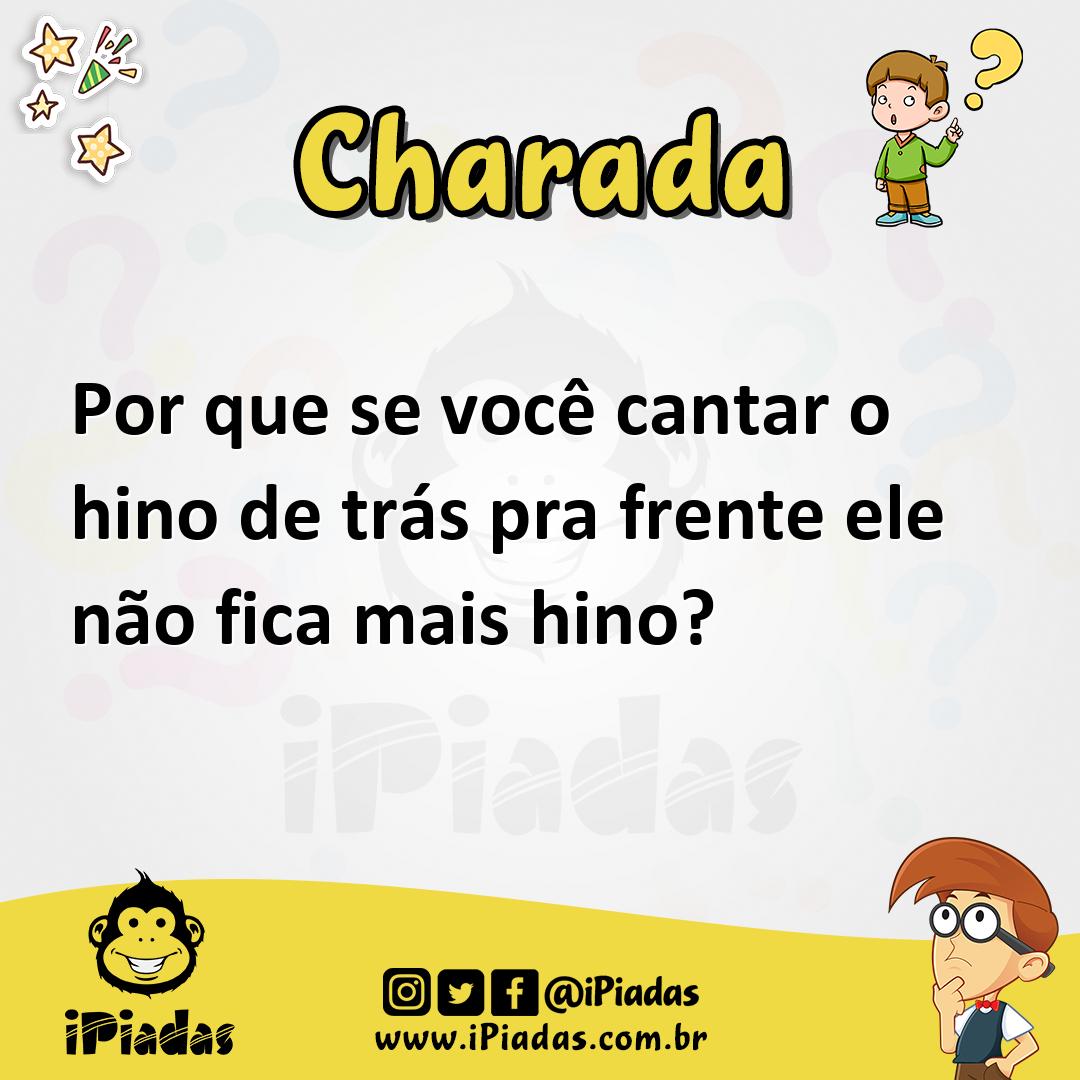 Ilustração de Por que se você cantar o hino de trás pra frente ele não fica mais hino? no iPiadas