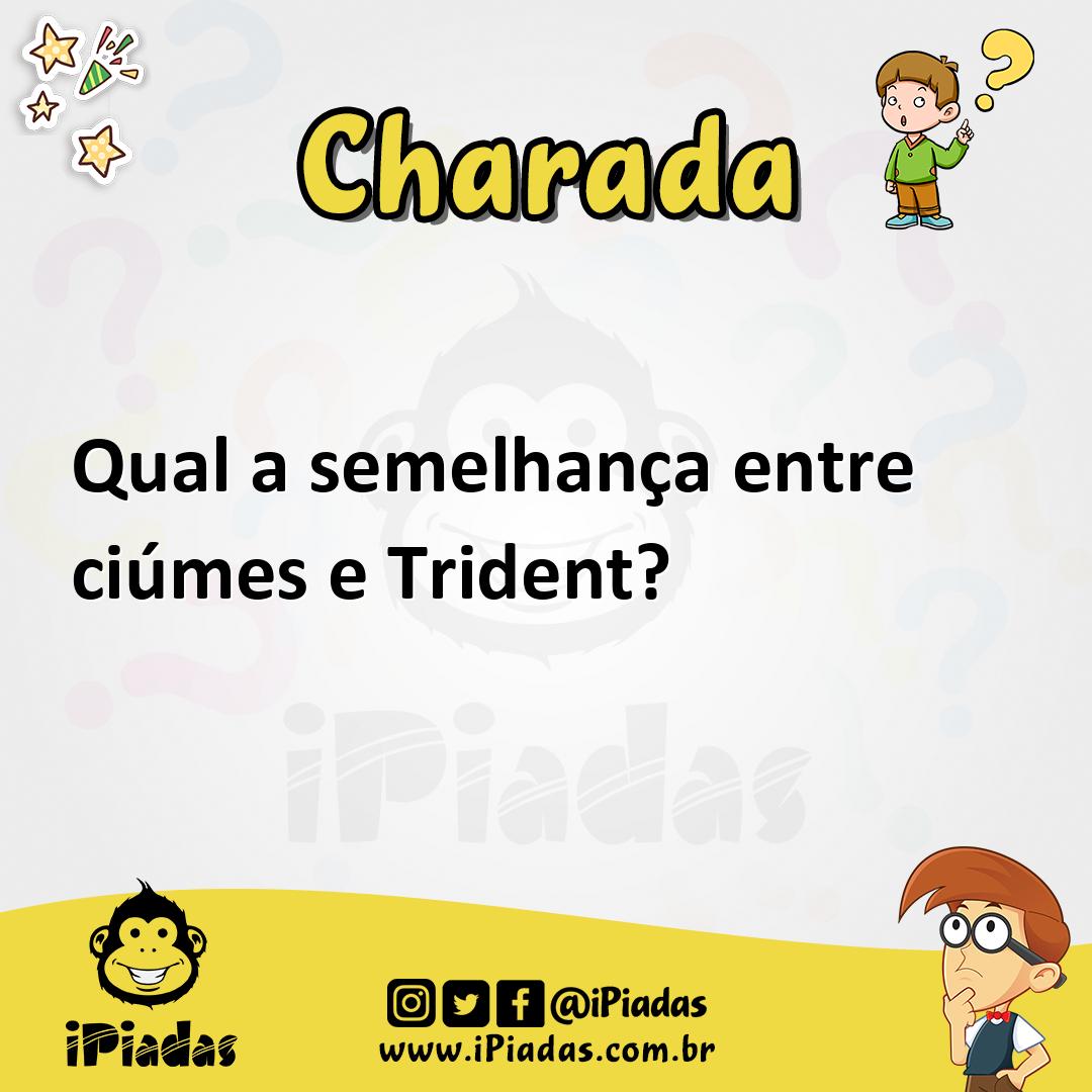 Ilustração de Qual a semelhança entre ciúmes e Trident? no iPiadas