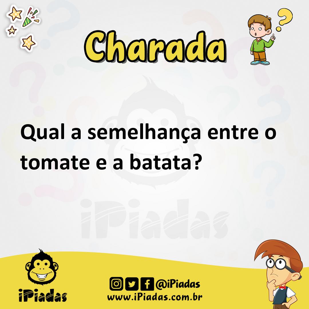 Ilustração de Qual a semelhança entre o tomate e a batata? no iPiadas