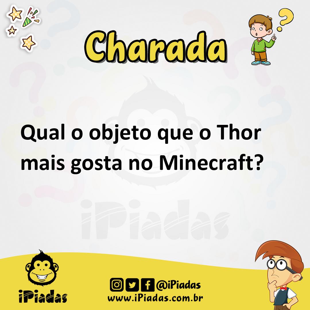 Ilustração de Qual o objeto que o Thor mais gosta no Minecraft? no iPiadas