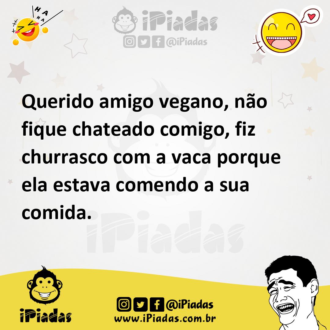 Ilustração de Querido amigo vegano, não fique chateado comigo, fiz churrasco com a v... no iPiadas