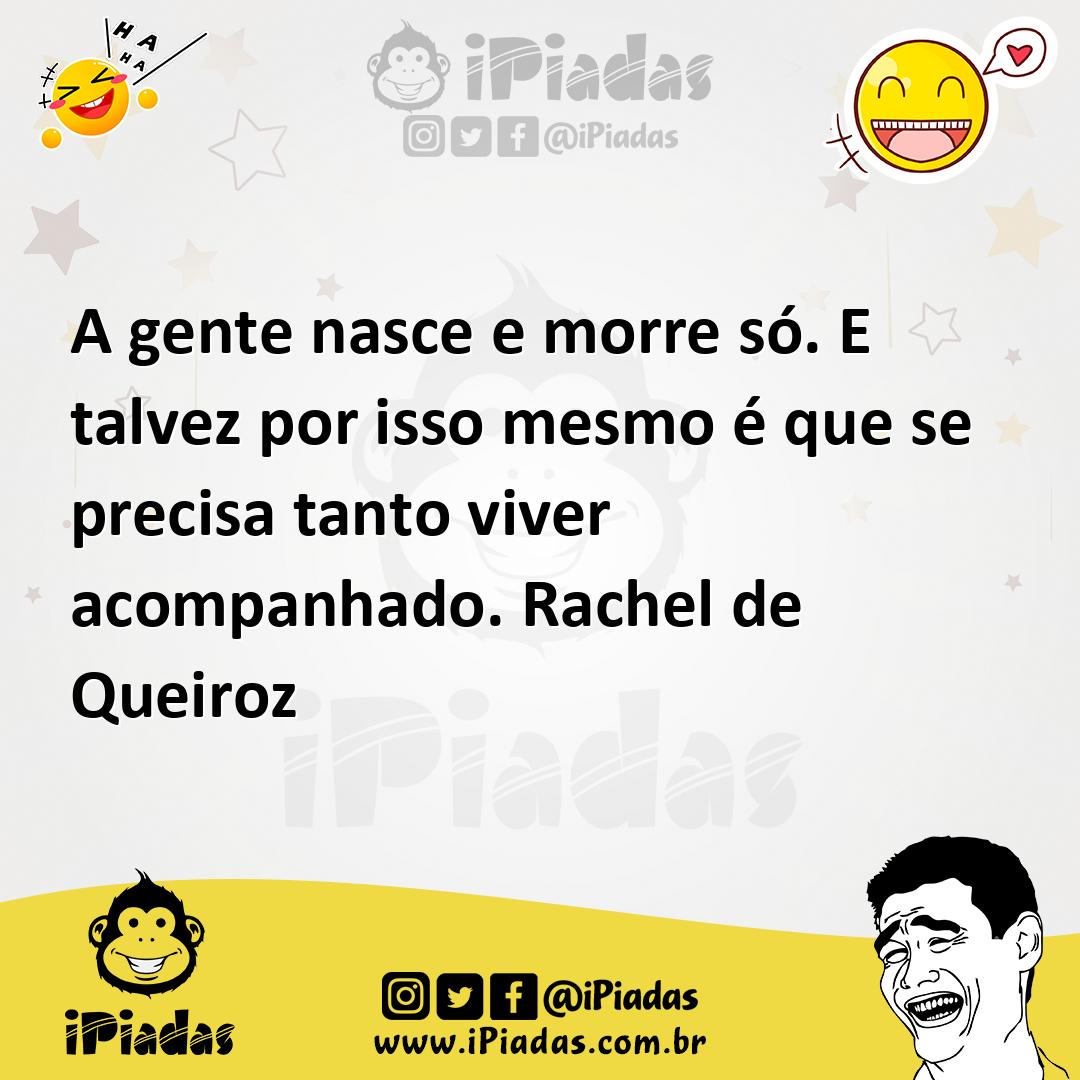 Ilustração de A gente nasce e morre só. E talvez por isso mesmo é que se precisa tan... no iPiadas