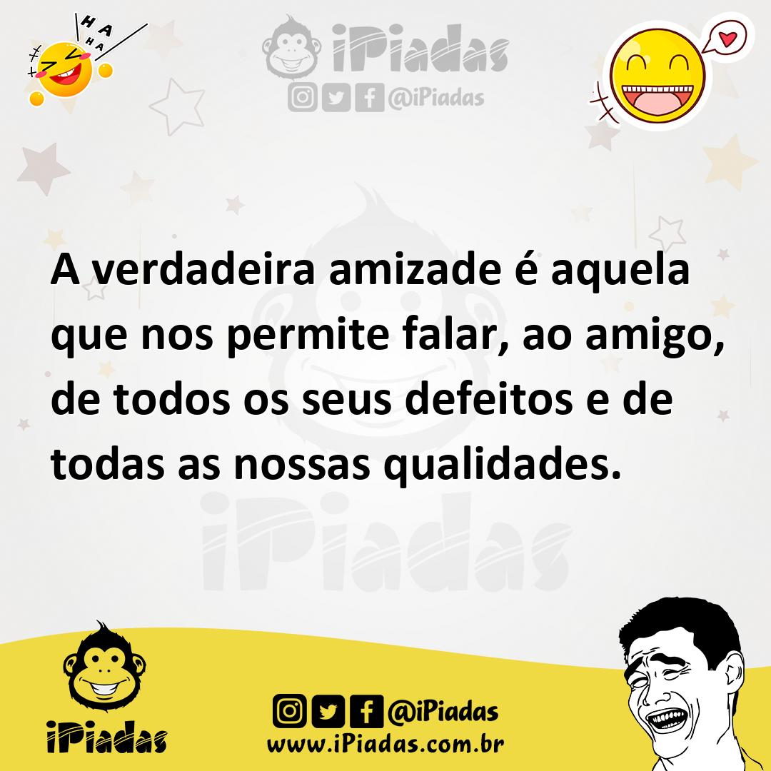 Ilustração de A verdadeira amizade é aquela que nos permite falar, ao amigo, de todo... no iPiadas