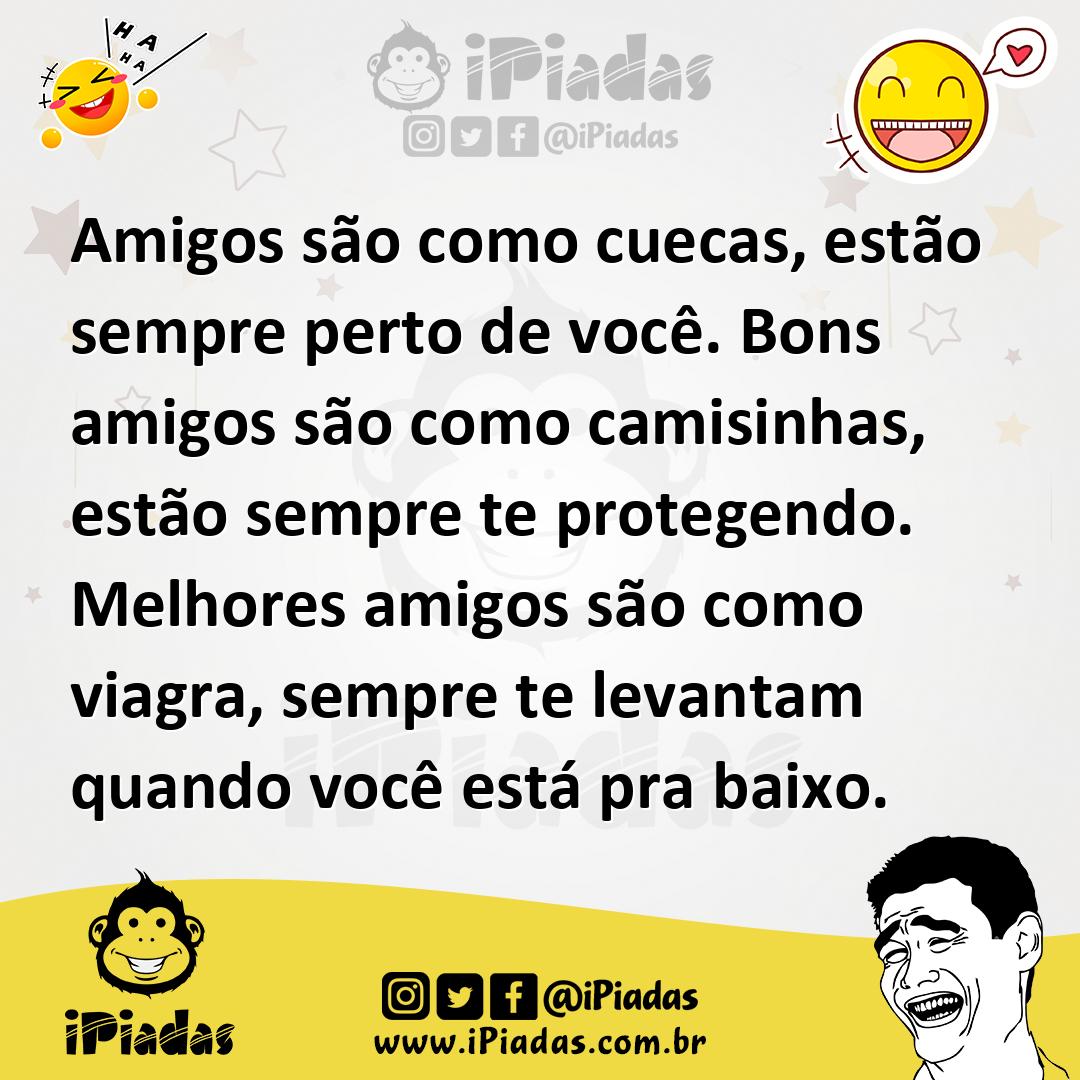 Ilustração de Amigos são como cuecas, estão sempre perto de você. Bons amigos são co... no iPiadas