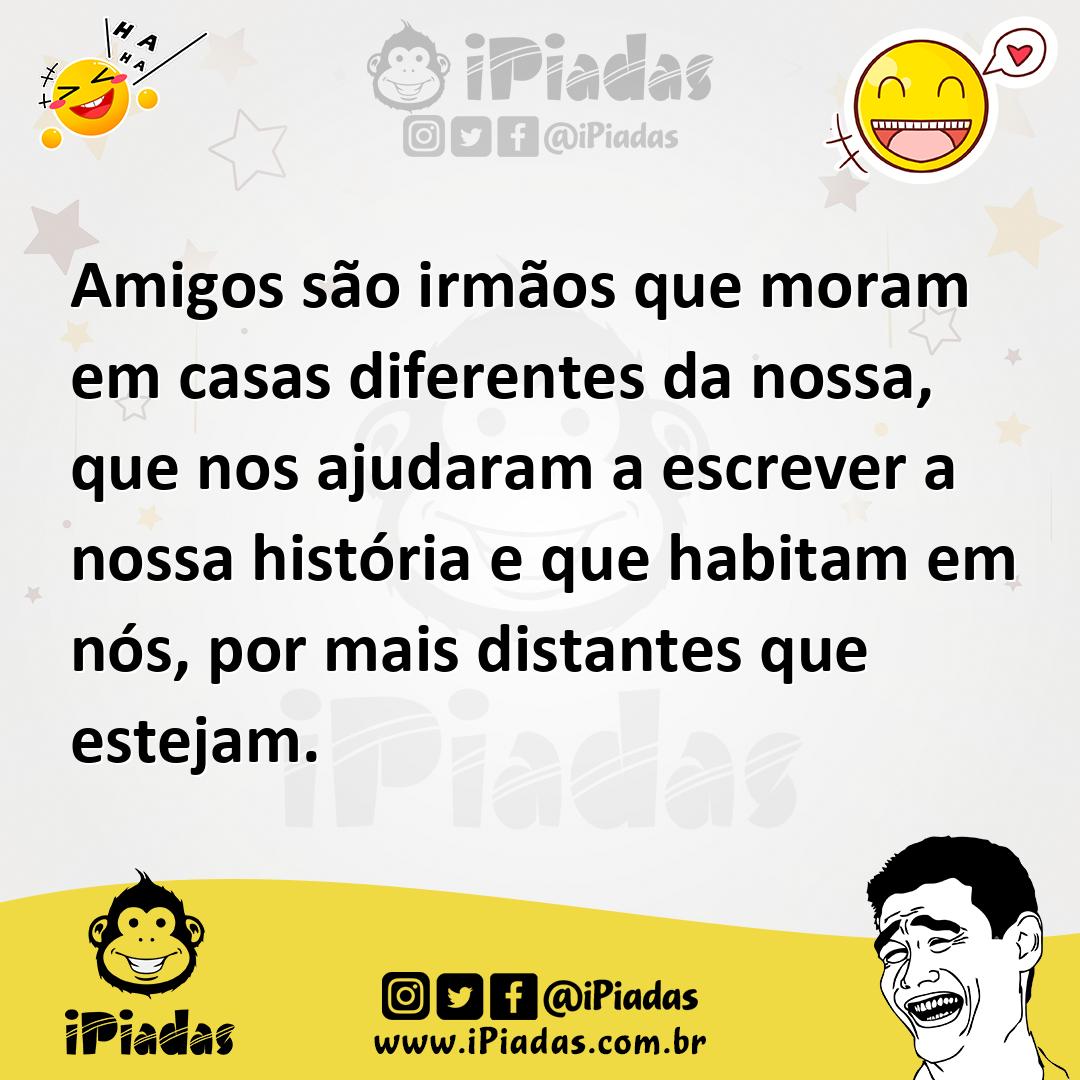 Ilustração de Amigos são irmãos que moram em casas diferentes da nossa, que nos ajud... no iPiadas